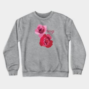 Roses Flowers Rosy type Crewneck Sweatshirt